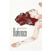 Białe noce... - Marika Krajniewska -  books in polish 