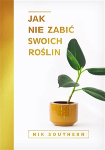 Picture of Jak nie zabić swoich roślin