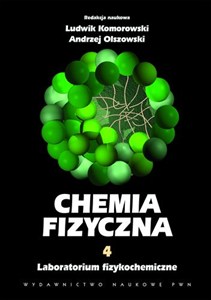 Obrazek Chemia fizyczna Tom 4 Laboratorium fizykochemiczne.