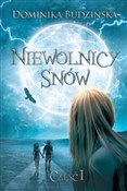 Polska książka : Niewolnicy... - Dominika Budzińska