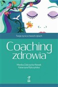 Zobacz : Coaching z... - M. Zubrzycka-Nowak, K. Rybczyńska
