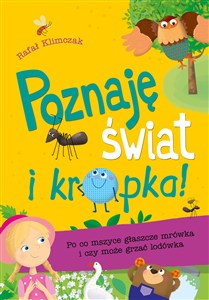 Obrazek Poznaję świat i… kropka! Po co mszyce głaszcze mrówka i czy może grzać lodówka