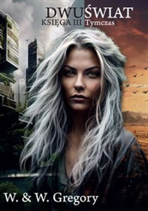 Obrazek Dwuświat. Księga III - Tymczas