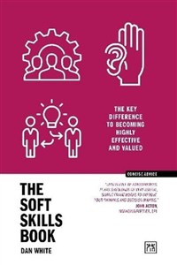Picture of The Soft Skills Book The Key Difference to Becoming Highly Effective and Valued