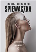 Zobacz : Śpiewaczka... - Maciej Klimarczyk