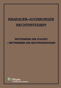 Obrazek Krakauer-Augsburger Rechtsstudien Wettbewerb der Staaten - Wettbewerb der Rechtsordnungen