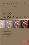 Kino końca... - Tadeusz Lubelski, Rafał Syska, Iwona Sowińska - Ksiegarnia w UK