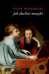 Obrazek Jak słuchać muzyki