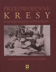 Obrazek Przedwojenne Kresy Najpiękniejsze fotografie