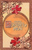 Portrety i... - Kazimiera Iłłakowiczówna -  foreign books in polish 