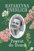 Polska książka : Powrót do ... - Katarzyna Enerlich