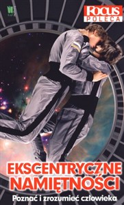 Obrazek Ekscentryczne namiętności Poznać i zrozumieć człowieka