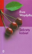 Zobacz : Sekrety ko... - Ewa Woydyłło