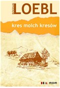Książka : Kres moich... - Bogdan Loebl