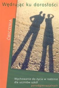 Obrazek Wędrując ku dorosłości Ćwiczenia szkoła ponadgimnazjalna