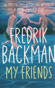 Polska książka : My Friends... - Fredrik Backman