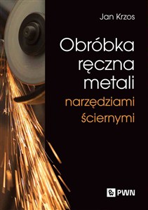Obrazek Obróbka ręczna metali narzędziami ściernymi