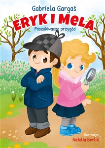 Picture of Eryk i Mela poznają świat. Poszukiwacze przygód