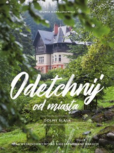 Obrazek Odetchnij od miasta Dolny Śląsk