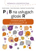 Zobacz : P i B na u... - Kamila Dudziec, Hanna Głuchowska, Agnieszka Tarczyńska-Płatek