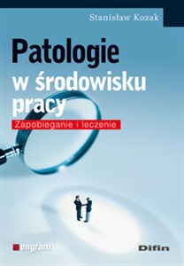 Obrazek Patologie w środowisku pracy Zapobieganie i leczenie