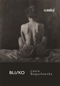 polish book : Blisko - Laura Bogusławska