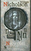 Książka : Niewolni T... - William Nicholson