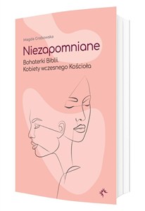 Picture of Niezapomniane. Bohaterki Biblii