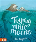 Trzymaj mn... - Jane Chapman -  foreign books in polish 