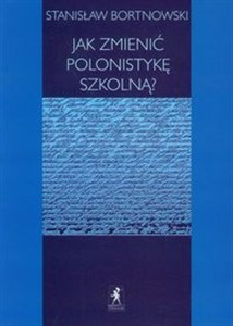 Obrazek Jak zmienić polonistykę szkolną?