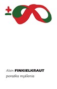 Zobacz : Porażka my... - Alain Finkielkraut