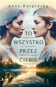 Obrazek To wszystko przez ciebie (Duże Litery)