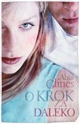Zobacz : O krok za ... - Abbi Glines