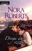 Polska książka : Droga do s... - Nora Roberts