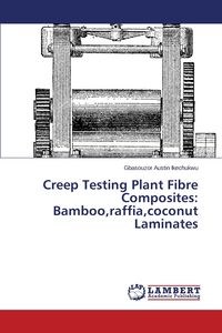 Obrazek Creep Testing Plant Fibre Composites Bamboo, Raffia, Coconut Laminates