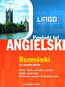 Obrazek Angielski Rozmówki Powiedz to! Rozmówki polsko-angielskie ze słowniczkiem