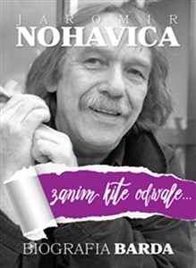Obrazek Jaromir Nohavica Zanim kitę odwalę Biografia barda