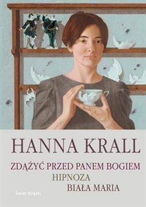 Obrazek Zdążyć przed Panem Bogiem Hipnoza Biała Maria