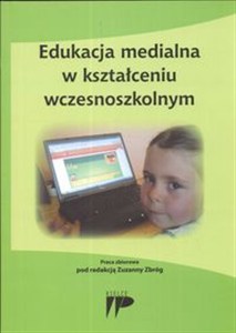 Picture of Edukacja medialna w kształceniu wczesnoszkolnym