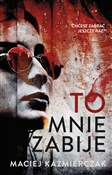 To mnie za... - Maciej Kaźmierczak -  Polish Bookstore 