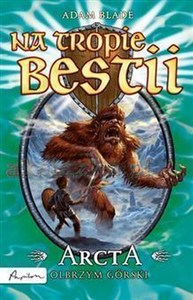 Picture of Na tropie bestii Arcta olbrzym górski