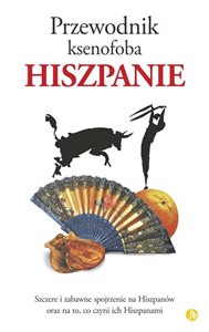 Obrazek Przewodnik ksenofoba Hiszpanie