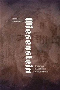 Picture of Wiesenstein. Opowieść o Gerharcie Hauptmannie