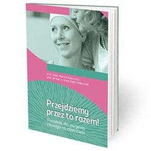 Obrazek Przejdziemy przez to razem!