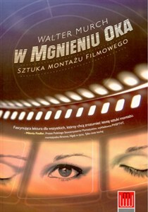 Obrazek W mgnieniu oka Sztuka montażu filmowego