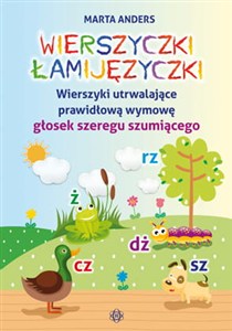 Obrazek Wierszyczki łamijęzyczki Wierszyki utwalające prawidłową wymowę głosek szeregu szumiącego