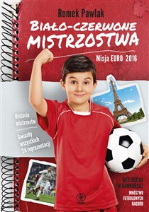 Obrazek Biało-czerwone mistrzostwa Misja Euro 2016