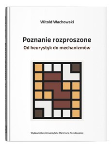 Obrazek Poznanie rozproszone. Od heurystyk do mechanizmów