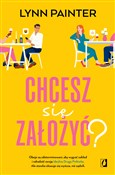 Książka : Chcesz się... - Lynn Painter