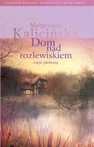Obrazek Dom nad rozlewiskiem Część 1